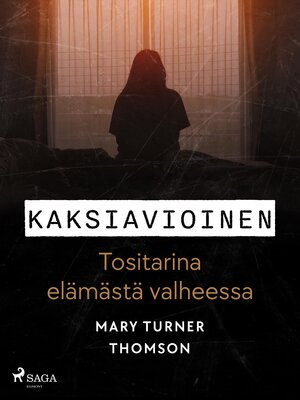 cover image of Kaksiavioinen – Tositarina elämästä valheessa